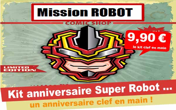 Kit anniversaire Robot Super Héros (8/12 ans)